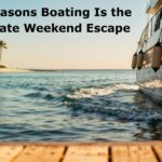 ]Reasons of Boating